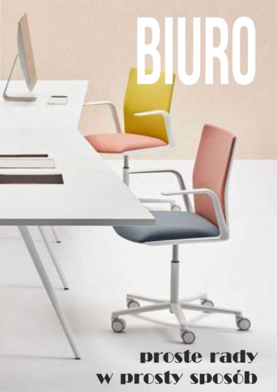 Projekt biura – proste rady w prosty sposób by KDesign – wygodne i ergonomiczne biuro.